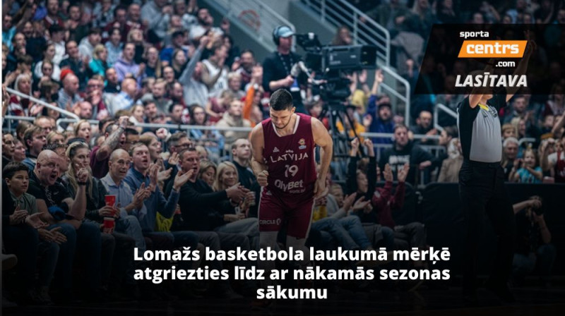 Rihards Lomažs. Foto: FIBA