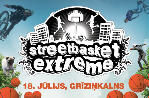 "Streetbasket Extreme" 18. jūlijā – vēl krāšņāk