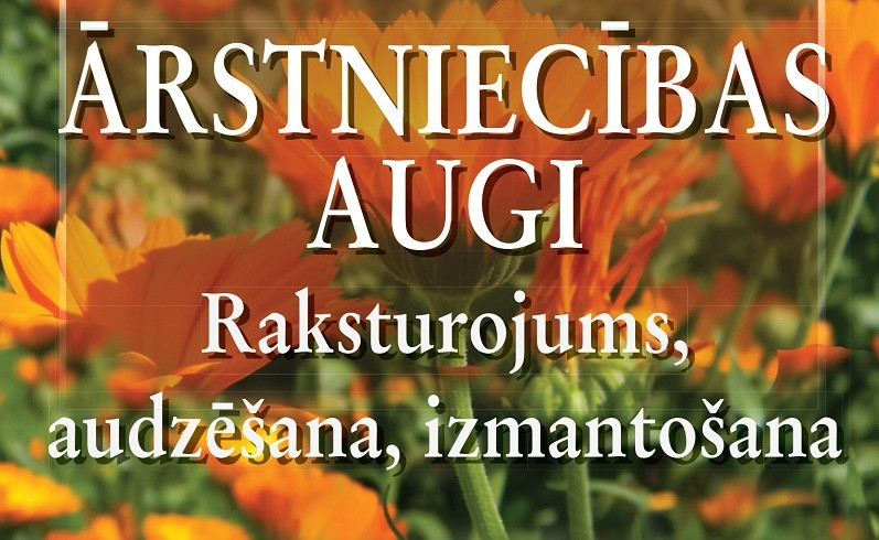 Izdevniecībā Avots nākusi klajā Alfreda Ripas grāmata “Ārstniecības augi”