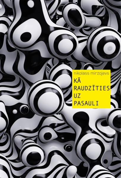 Kā raudzīties uz pasauli