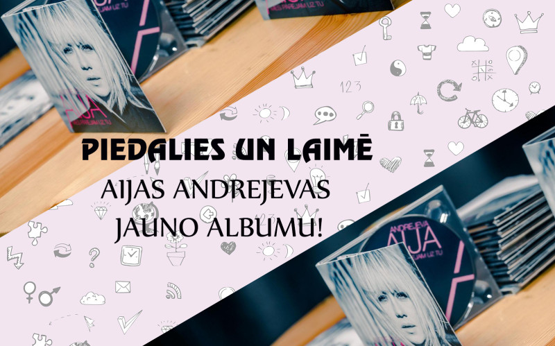 Piedalies konkursā un iegūsti jauno Aijas Andrejevas CD