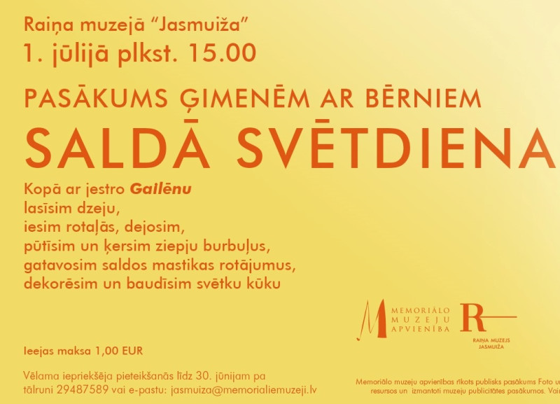 Raiņa muzejs „Jasmuiža” aicina ģimenes ar bērniem uz pasākumu „Saldā svētdiena”.
