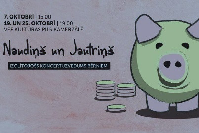 VEF Kultūras pilī notiks koncertuzvedums bērniem “Naudiņš un Jautriņš”