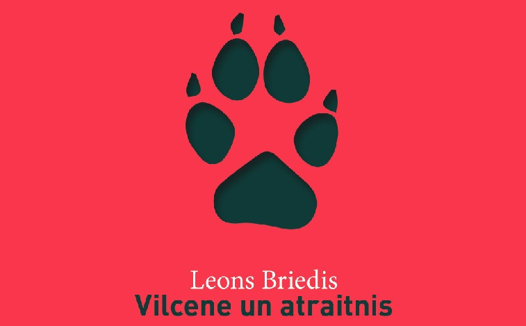"Dienas Grāmata" jaunums - Leons Briedis "Vilcene un atraitnis"