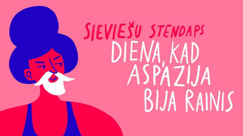 Aicina uz Aspazijas dzimšanas dienai veltītu sieviešu stendapu “Diena, kad Aspazija bija Rainis”