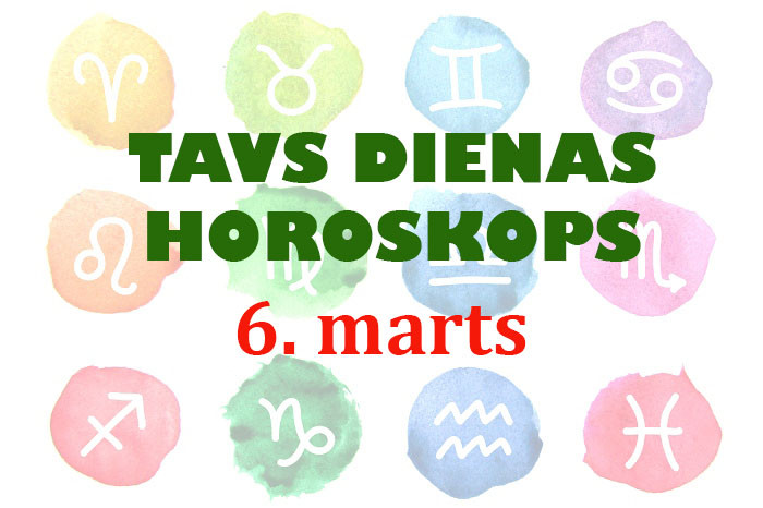 Tavs dienas horoskops 6. martam