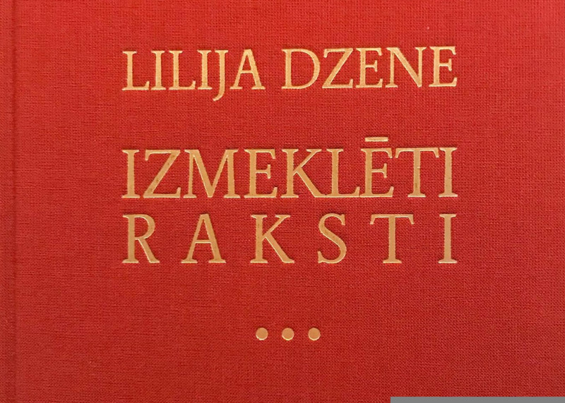 Izdota grāmata “Lilija Dzene. Izmeklēti raksti”