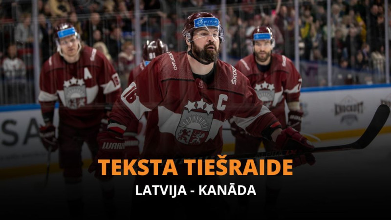 Teksta tiešraide: Latvija - Kanāda 0:6 (Spēle noslēgusies)
