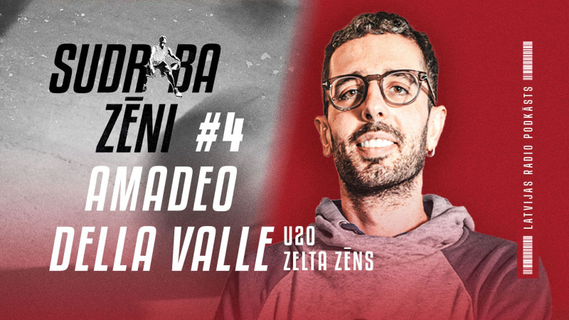 Klausītava | "Sudraba Zēni" #4: Zelta zēns un MVP | Amadeo Della Valle