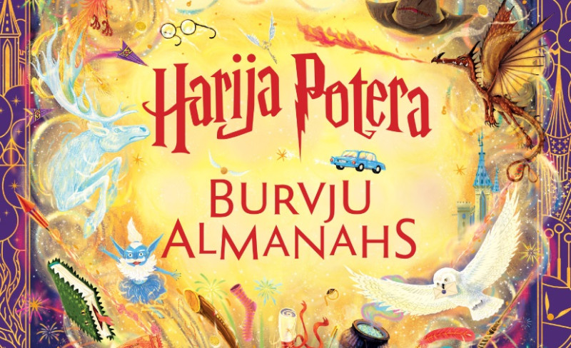 Zvaigzne ABC laiž klajā pirmo maģisko ceļvedi Harija Potera grāmatu pasaulē  “Harija Potera burvju almanahs”