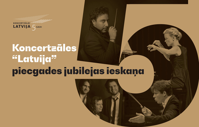 Koncertzāles “Latvija” 5. jubilejas sezona jau skan!