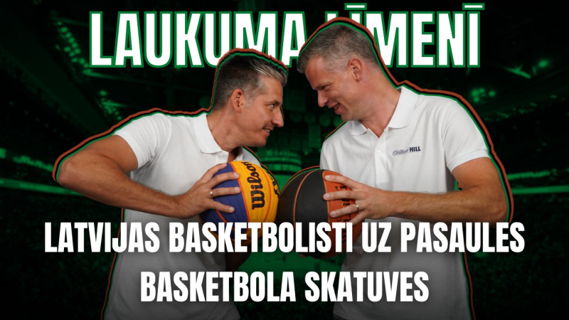 Klausītava | Laukuma līmenī: Ādolfs un Celmiņš atskatās uz NBA un latviešu sniegumu Eiropā