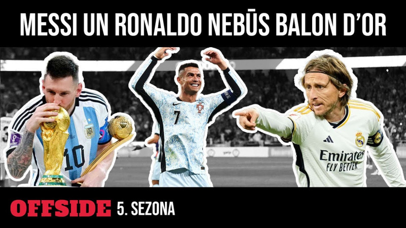 Klausītava | "OffSide": vai Mesi un Ronaldu nav pelnījuši "Ballon d'Or" balvu?