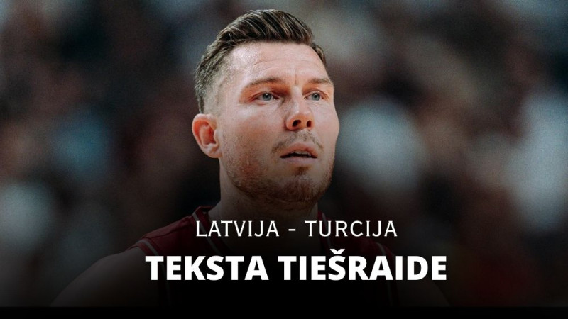 Latvija – Turcija 73:93 (spēle noslēgusies)