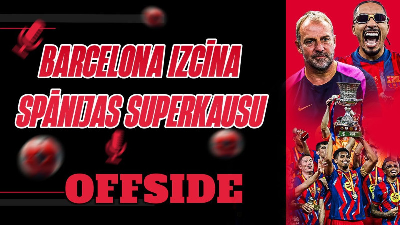 Klausītava | ''Offside'': Barselona triumfē Spānijas Superkausā